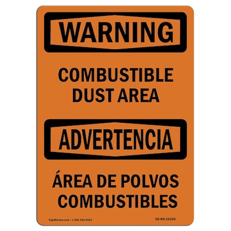 Signmission Safety Sign, OSHA WARNING, 7" Height, 10" Width, Combustible Dust Area Bilingual, Landscape OS-WS-D-710-L-12524